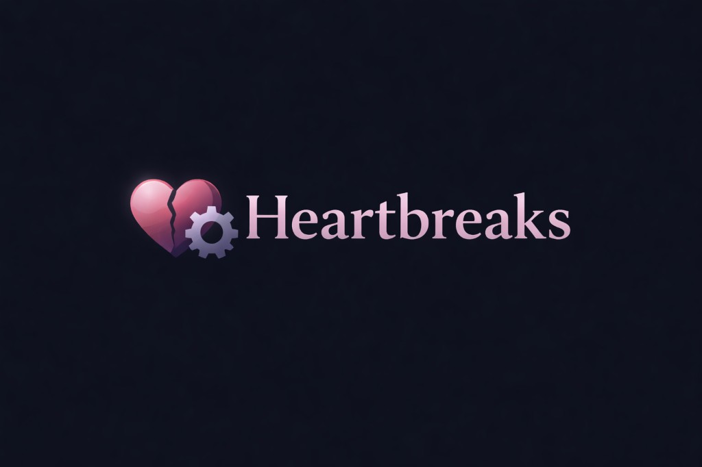 Heartbreaks
